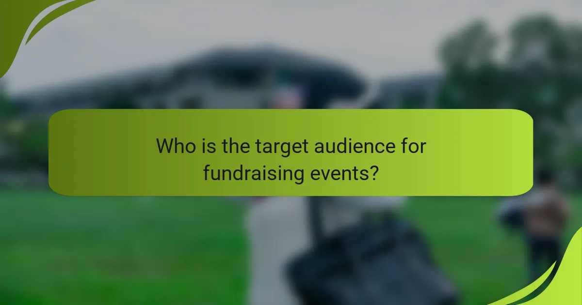 Who is the target audience for fundraising events?